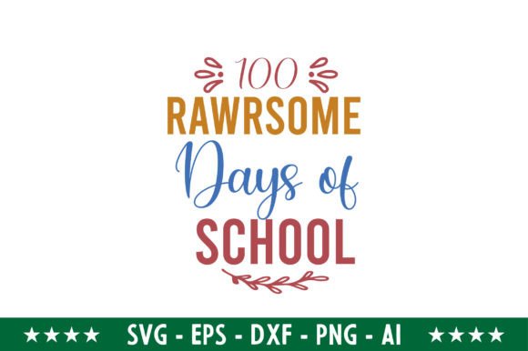 100 Rawrsome Days of School: Crafts & Graphics