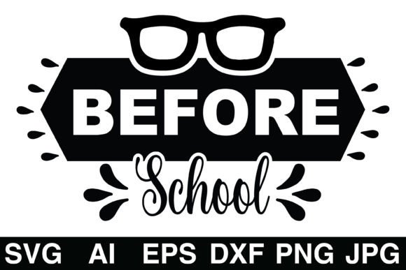 Before School Teacher Svg: Graphics for Crafts