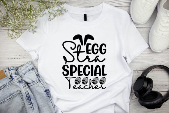 Egg Stra Special Teacher SVG: Crafts & Graphics