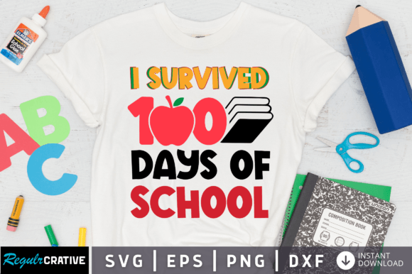 I Survived 100 Wild Days: School SVG for Crafts & Graphics