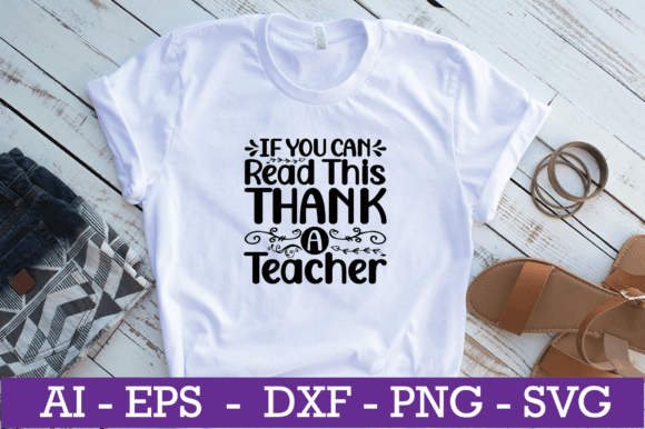 If You Can Read This Thank a Teacher SVG: Graphics for Crafts