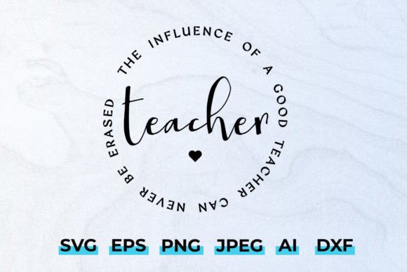 Influence of a Good Teacher SVG: Graphics for Crafts