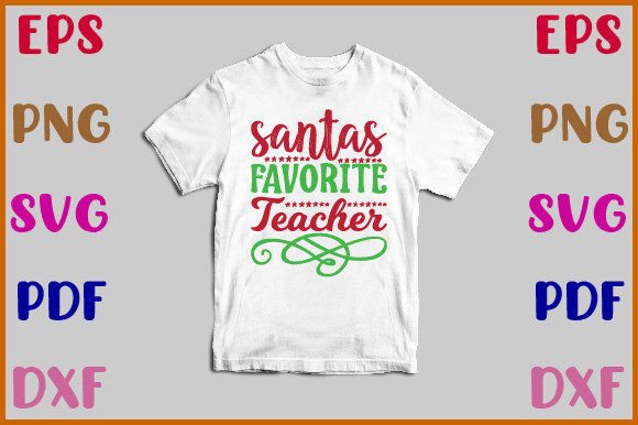 Santas Favorite Teacher Svg: Premium Graphics for Crafts