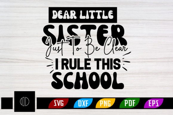 Sister School SVG: Graphics for Crafts & Branding