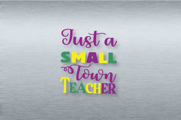 Small Town Teacher SVG: Graphics for Crafts