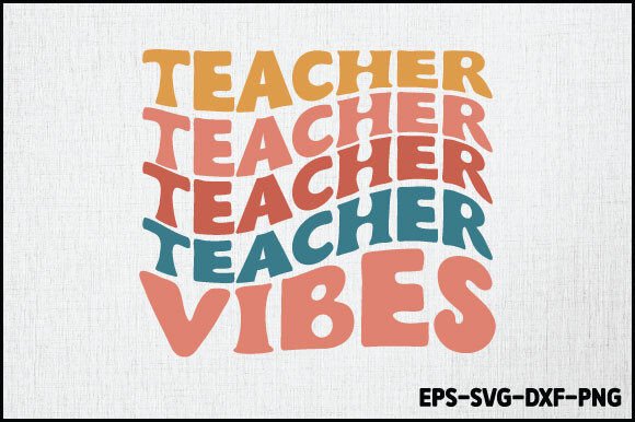 Teacher Vibes: A Graphic Design Asset for Crafts